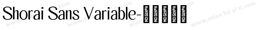 Shorai Sans Variable字体转换
